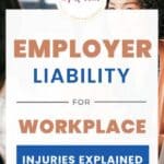employer liability for workplace injuries explained