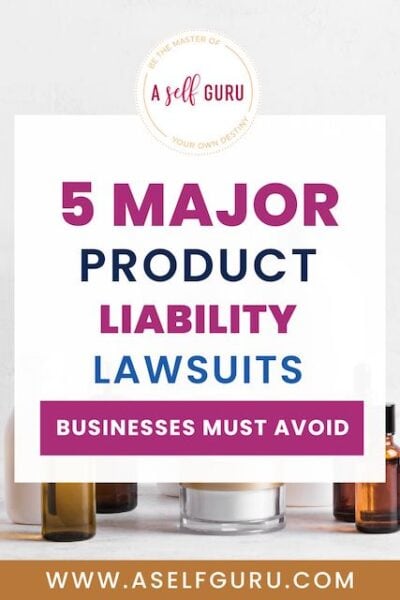 5 Major Product Liability Lawsuits Businesses Must Avoid