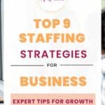 9 Smart Staffing Strategies to Scale Your Business