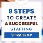 9 Smart Staffing Strategies to Scale Your Business