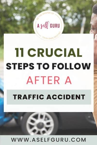 11 Crucial Steps to follow after a traffic accident