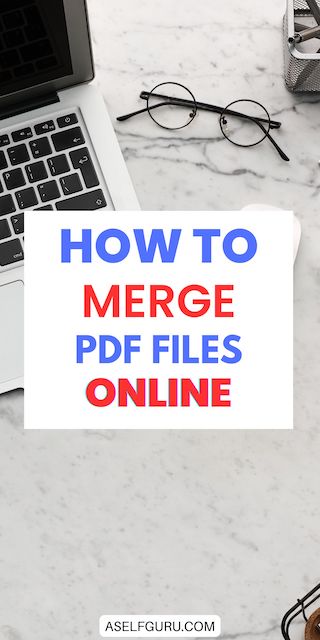 How to Combine Multiple PDFs Into One in Minutes...