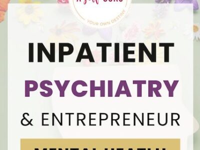 Inpatient Psychiatry and Entrepreneur Mental Health