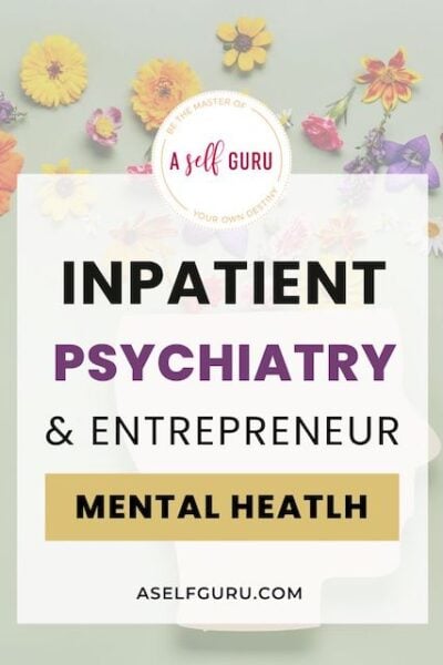 Inpatient Psychiatry and Entrepreneur Mental Health