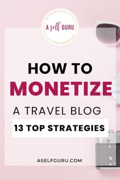 How to Monetize a Travel Blog