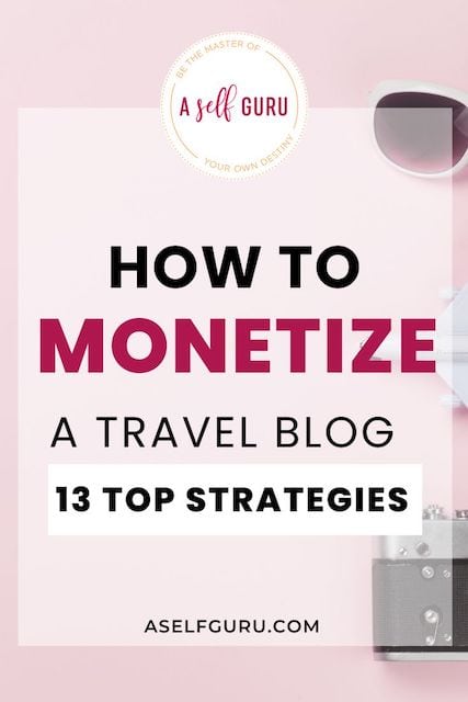 How to Monetize a Travel Blog