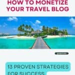 How to Monetize a Travel Blog