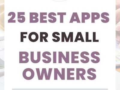 25 Best Apps for Small Business Owners to Save Time