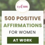 500 positive affirmations for women at work