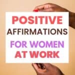 500 Positive Affirmations for Women at Work