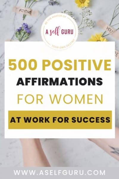 500 positive affirmations for women at work for success