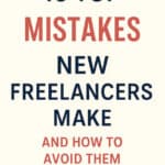 10 Top Mistakes New Freelancers Make