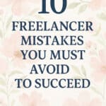 10 freelancer mistakes to avoid