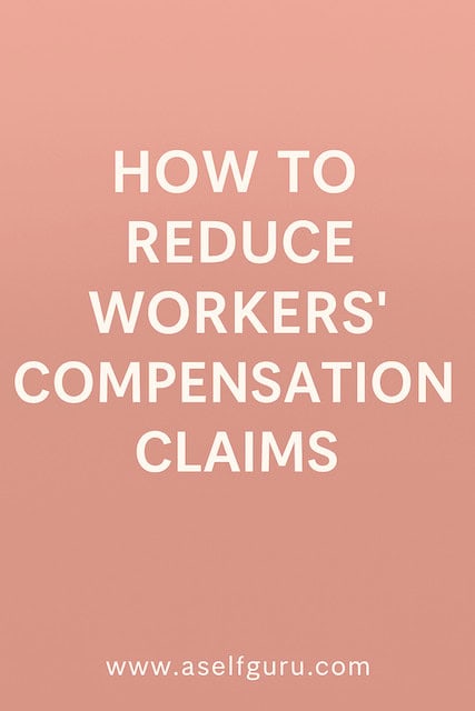 How to Reduce Workers Compensation Claims (18 Pro...