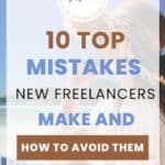 Top 10 Mistakes New Freelancers Make and How to Avoid Them