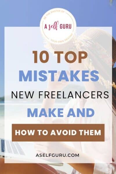 Top 10 Mistakes New Freelancers Make and How to Avoid Them