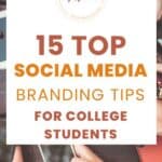 15 top social media branding tips for college students