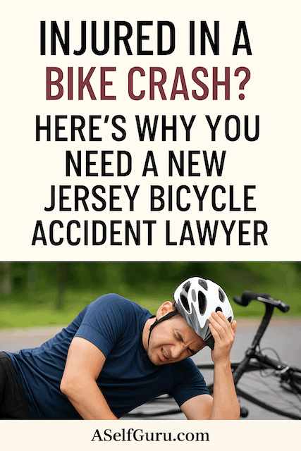 Injured in a Bike Crash? Here’s Why You Need a New Jersey Bicycle Accident Lawyer
