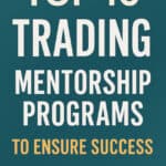 Top 10 Trading Mentorship Programs to Fast-Track Success