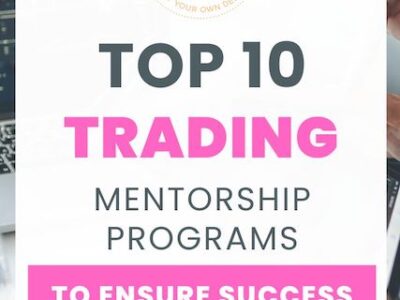 Top 10 Trading Mentorship Programs to Ensure Success