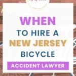 When to Hire a New Jersey Bicycle Accident Lawyer