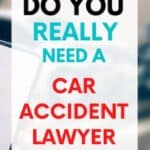Why You Need a Car Accident Lawyer: Avoid Mistakes