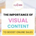 Importance of visual content to boost online sales