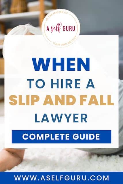 When to hire a slip and fall lawyer