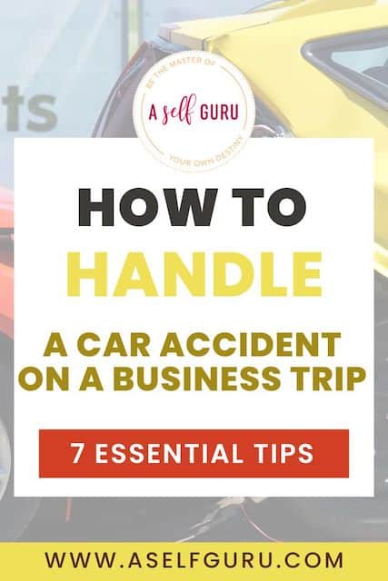Car Accident on a Business Trip? Here’s What to Do Step by Step