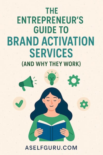 How Brand Activation Services Help Entrepreneurs Build Buzz and Loyalty