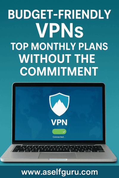 Cheapest Monthly VPN Plans You Can Actually Trust